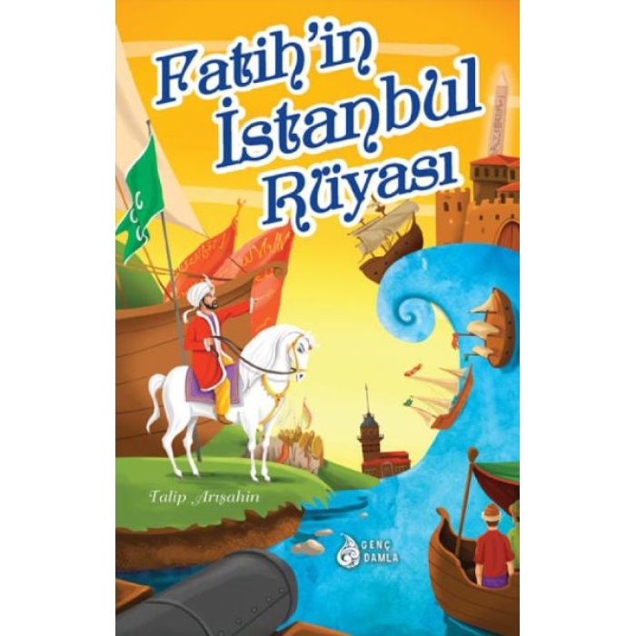 Fatihin İstanbul Rüyası