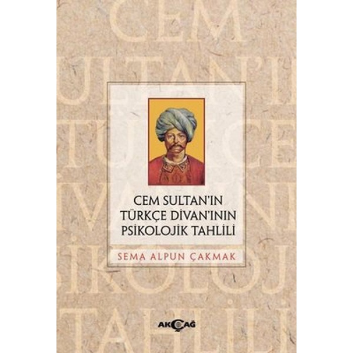 Cem Sultan’ın Türkçe Divan’ının Psikolojik Tahlili