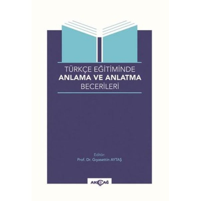 Türkçe Eğitiminde Anlama Ve Anlatma Becerileri