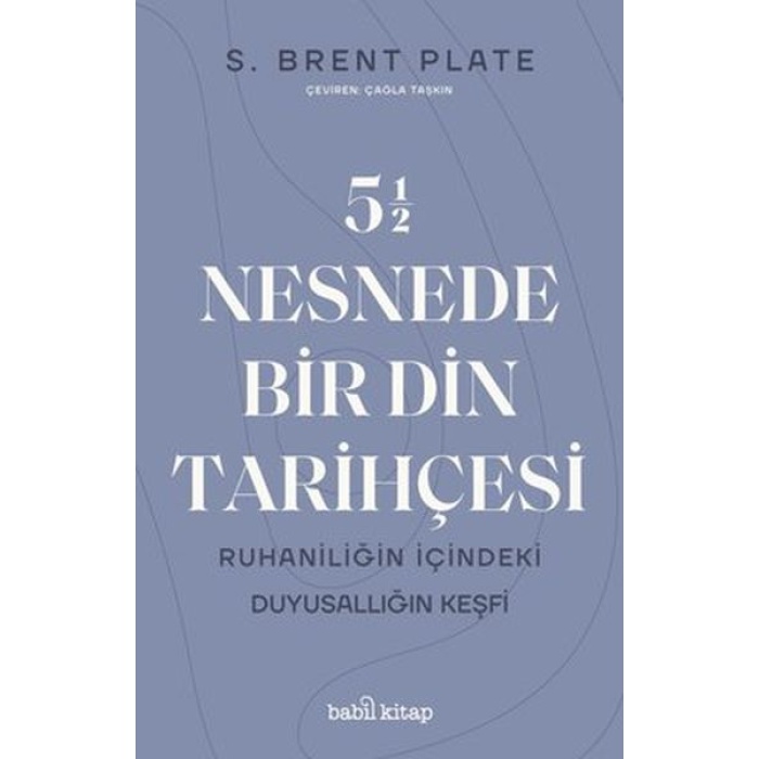 5,5 Nesnede Bir Din Tarihçesi