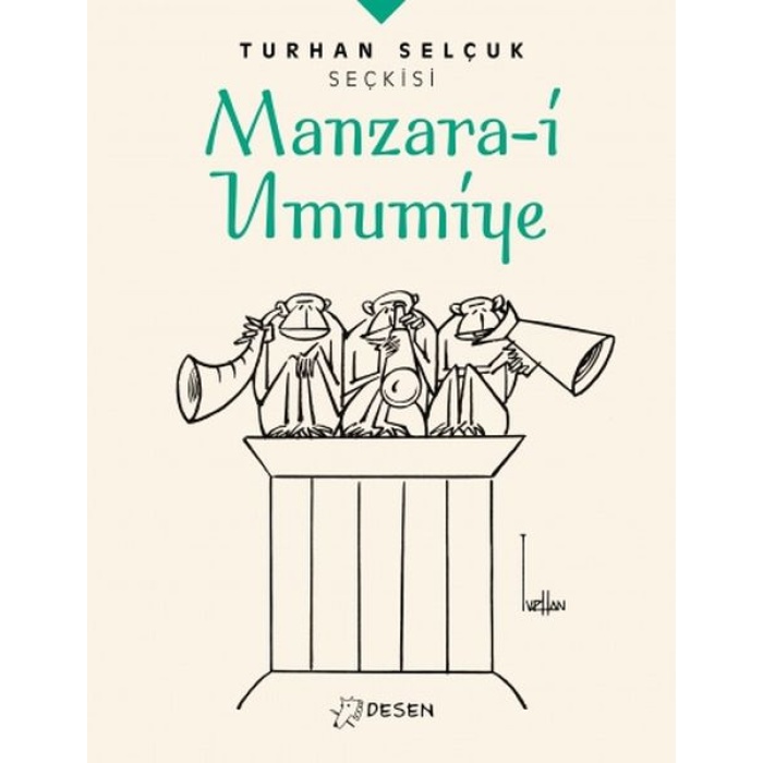 Turhan Selçuk Seçkisi: Man-I Umumiye