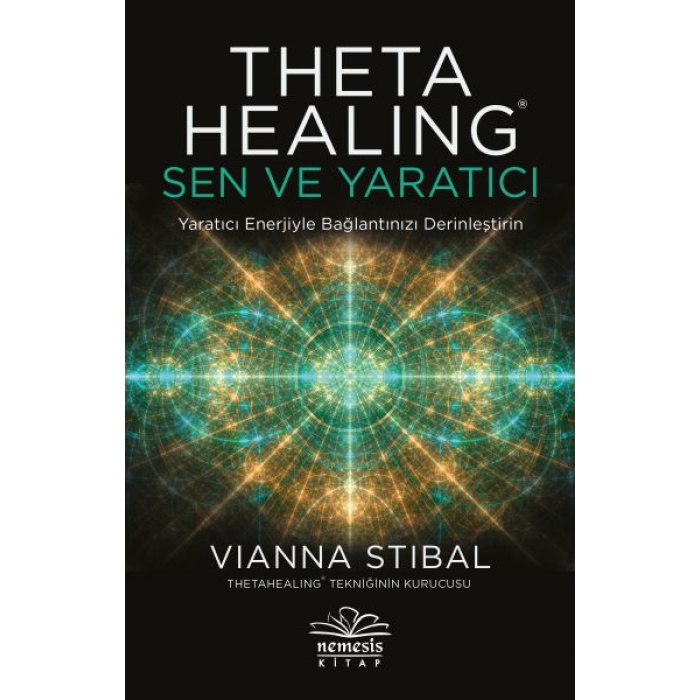 Theta Healing: Sen Ve Yaratıcı