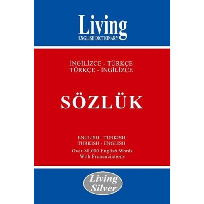 Living Silver İngilizce-Türkçe Türkçe-İngilizce Sözlük