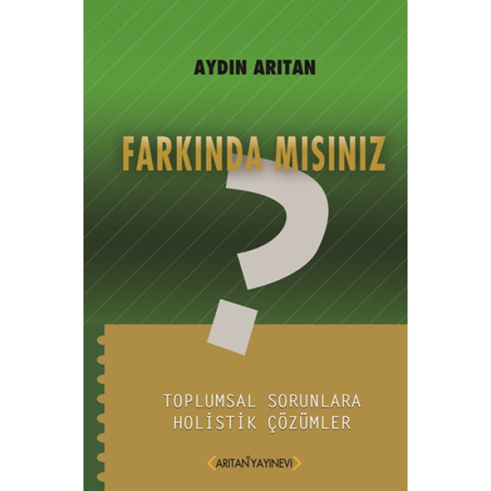 Farkında Mısınız?