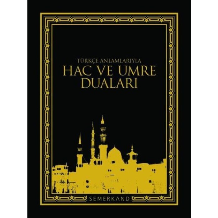 Hac Ve Umre Duaları