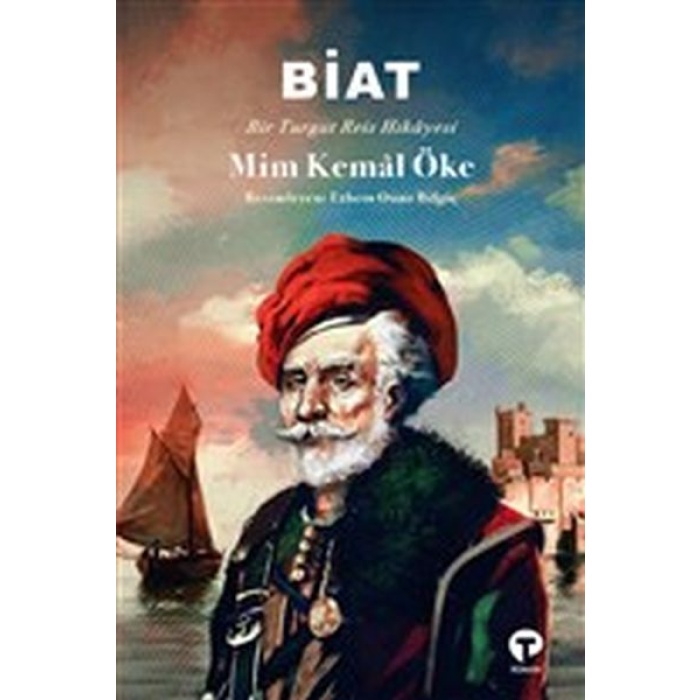 Biat - Bir Turgut Reis Hikayesi