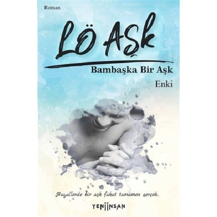 Lö Aşk - Bambaşka Bir Aşk