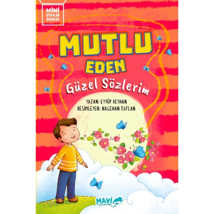 Mutlu Eden Güzel Sözlerim