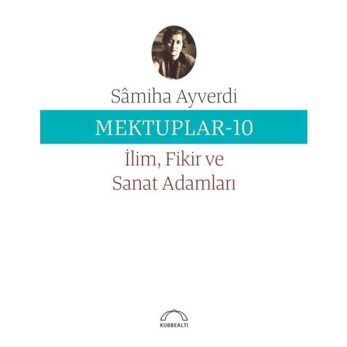 Mektuplar 10 - İlim Fikir Ve Sanat Adamları