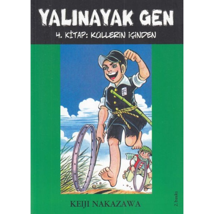 Yalınayak Gen 4. Kitap - Küllerin İçinden