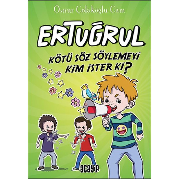 Kötü Söz Söylemeyi Kim İster Ki? - Ertuğrul