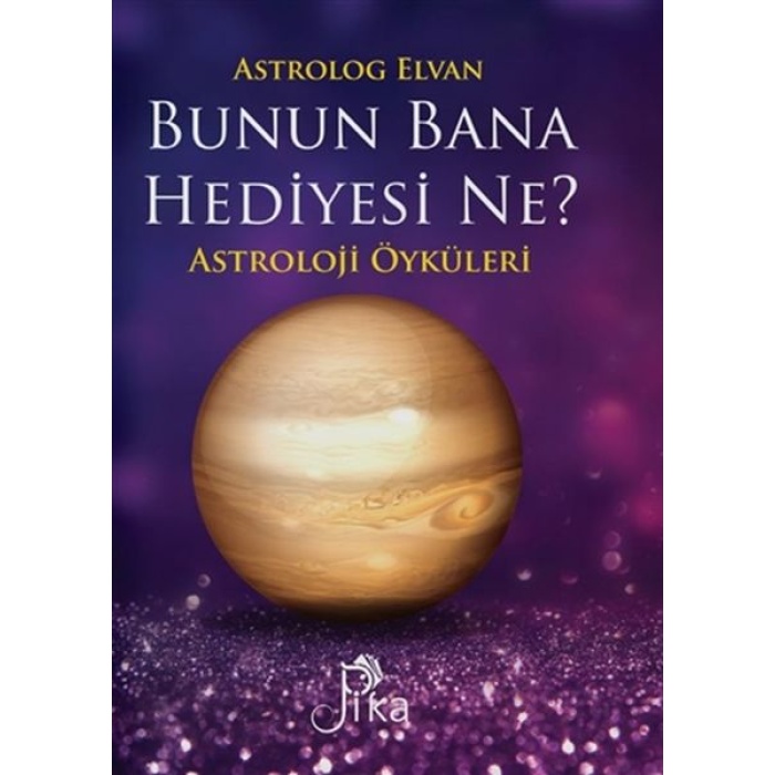 Bunun Bana Hediyesi Ne? - Astroloji Öyküleri