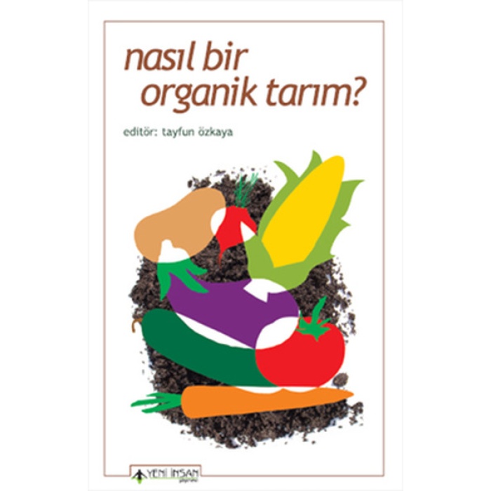 Nasıl Bir Organik Tarım?