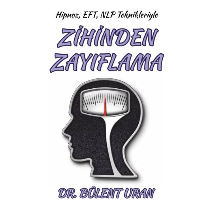 Hipnoz, Eft, Nlp Teknikleriyle Zihinden Zayıflama