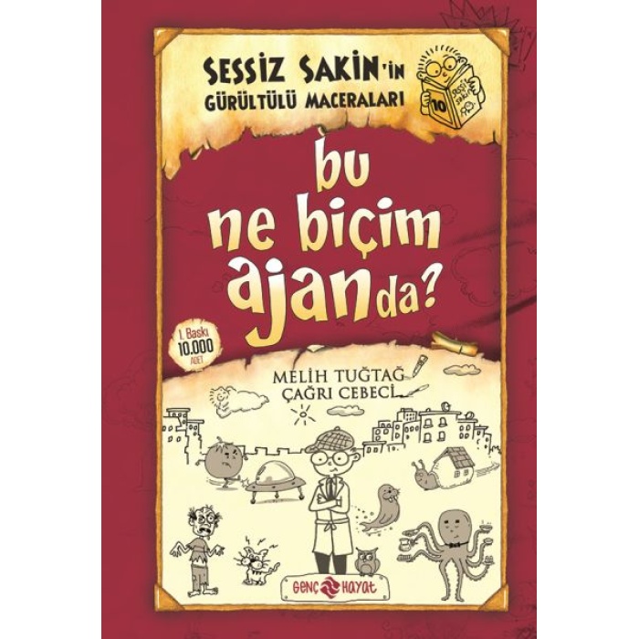 Sessiz Sakinin Gürültülü Maceraları 10 - Bu Ne Biçim Ajanda? (Ciltli)