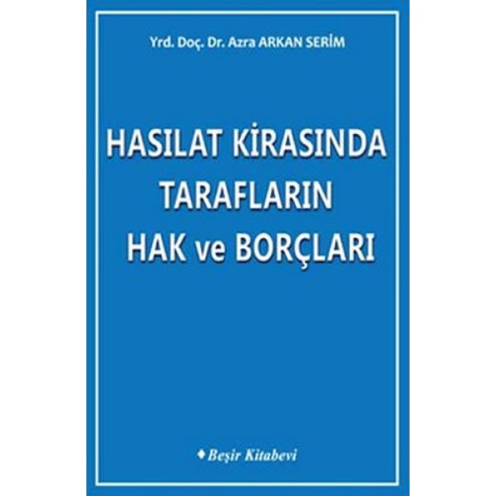 Hasılat Kirasında Tarafların Hak Ve Borçları