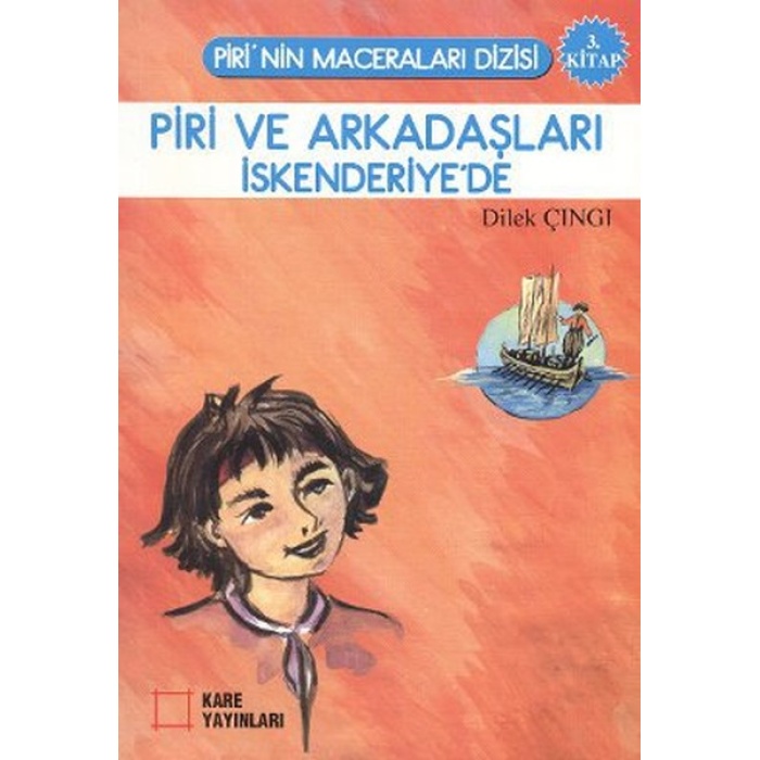 Piri Ve Arkadaşları İskenderiyede 3. Kitap