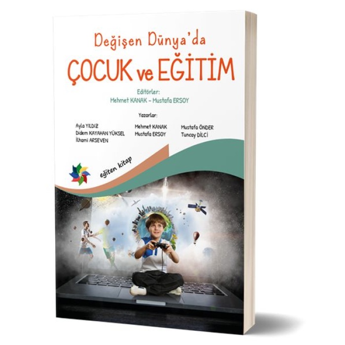 Değişen Dünya’da Çocuk Ve Eğitim