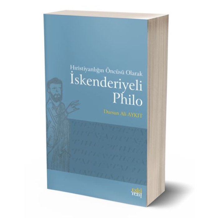 Hıristiyanlığın Öncüsü Olarak İskenderiyeli Philo