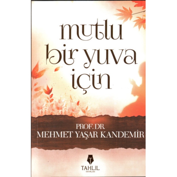 Mutlu Bir Yuva İçin