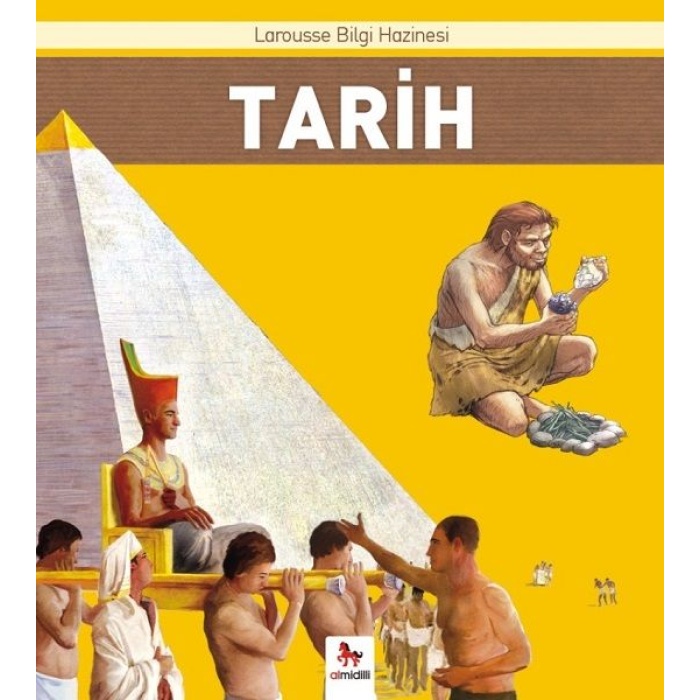 Tarih - Larousse İlk Bilgi Hazinesi