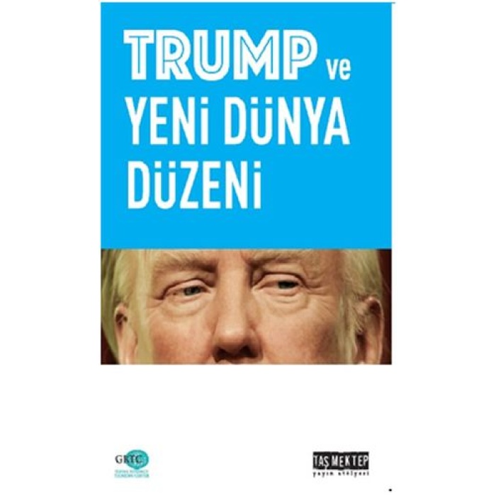 Trump Ve Yeni Dünya Düzeni