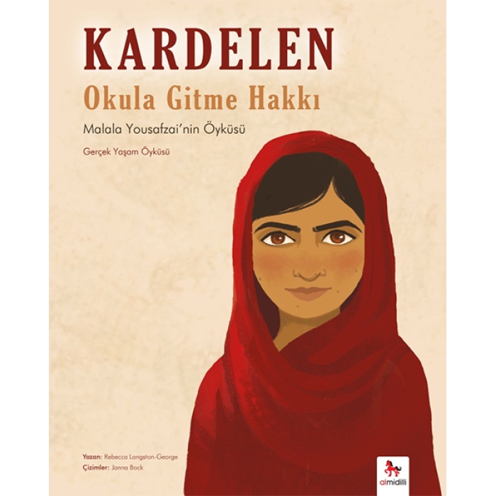 Kardelen : Okula Gitme Hakkı - Malala Yousafzainin Öyküsü