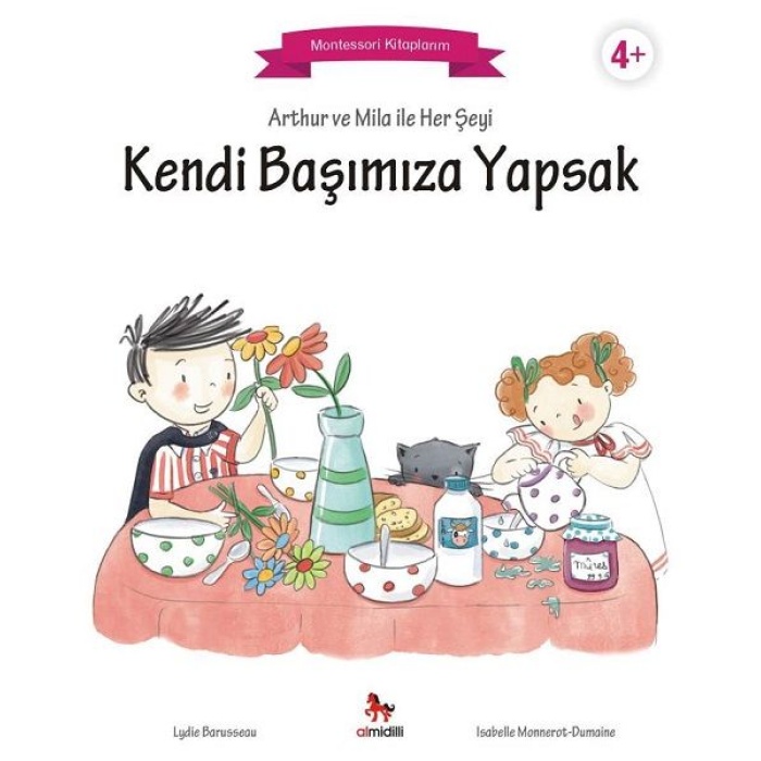 Arthur Ve Mila Ile Her Şeyi Kendi Başımıza Yapsak - Montessori Kitaplarım