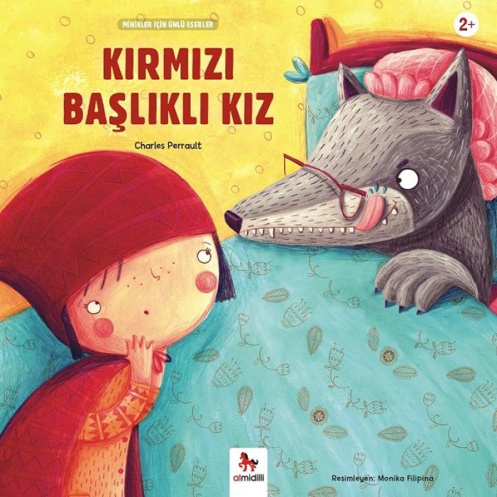 Kırmızı Başlıklı Kız - Minikler İçin Ünlü Eserler