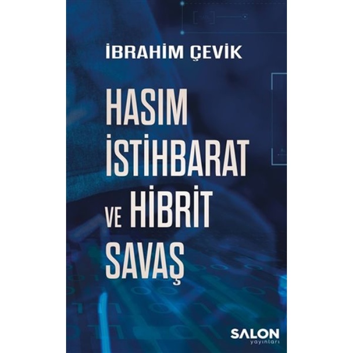 Hasım İstihbarat Ve Hibrit Savaş