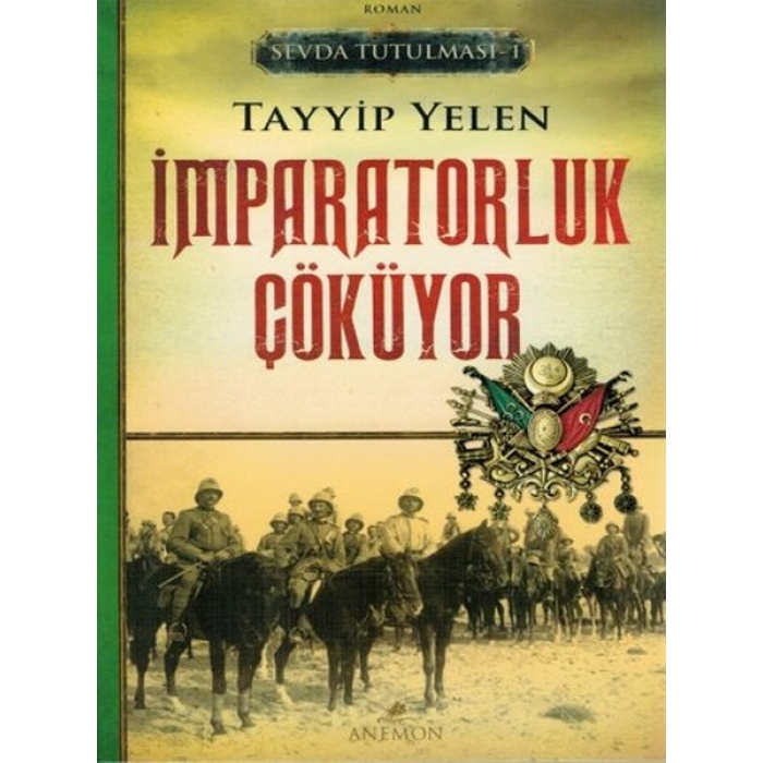 Sevda Tutulması 1 - İmparatorluk Çöküyor