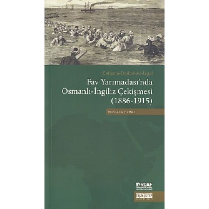 Fav Yarımadasında Osmanlı-İngiliz Çekişmesi (1886-1915)