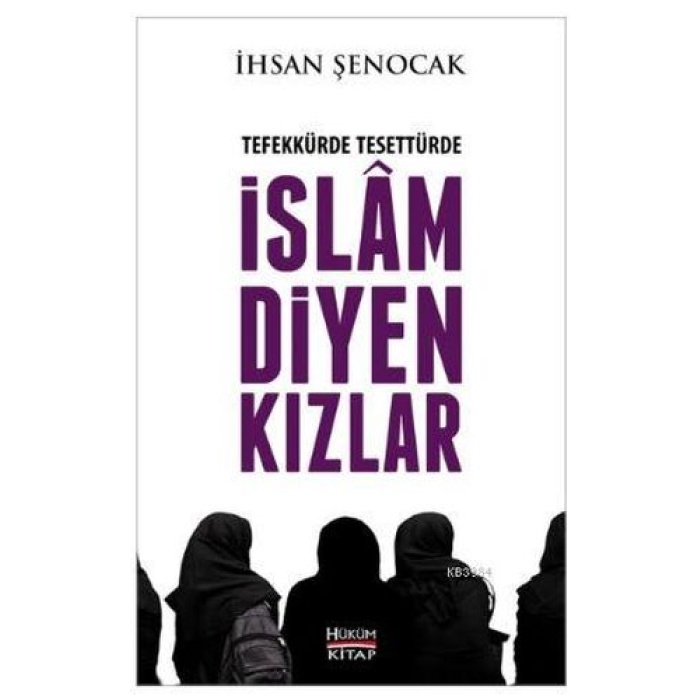 Tefekkürde Tesettürde İslam Diyen Kızlar