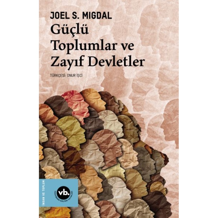 Güçlü Toplumlar Ve Zayıf Devletler