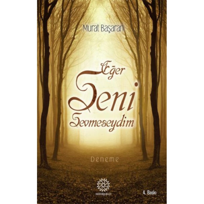 Eğer Seni Sevmeseydim