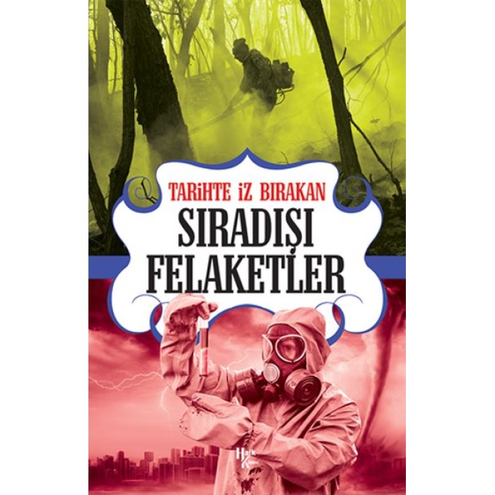 Tarihte İz Bırakan Sıradışı Felaketler