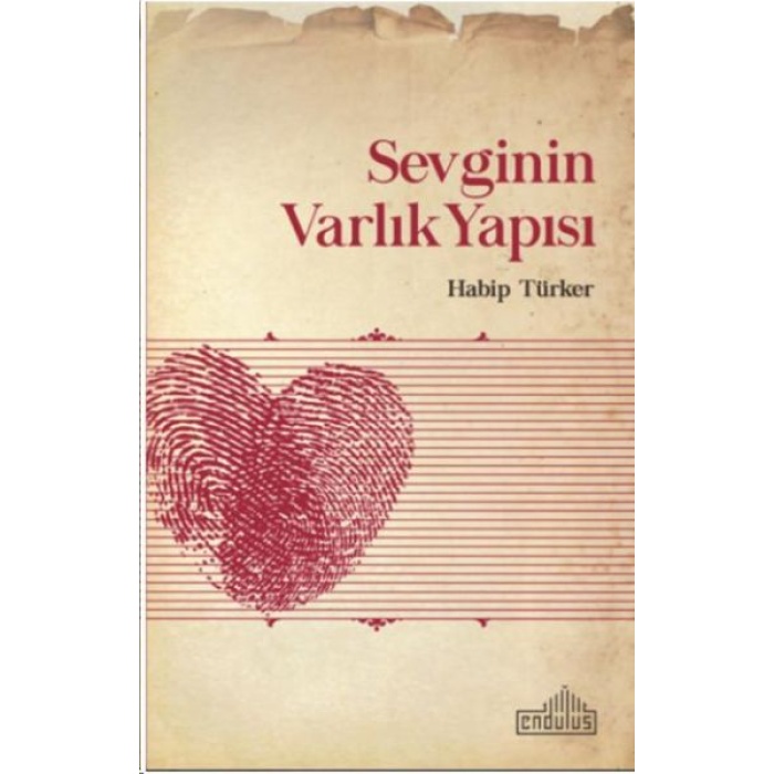 Sevginin Varlık Yapısı