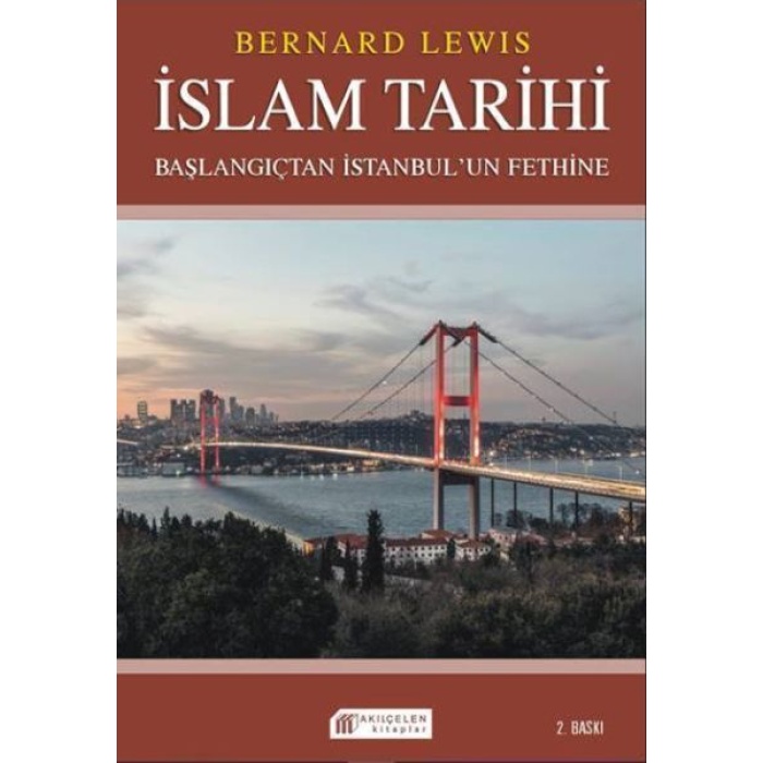 İslam Tarihi: Başlangıçtan İstanbul`un Fethine - Politika Ve Savaşlar