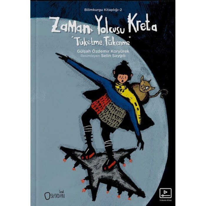 Zaman Yolcusu Kreta (Videolu Kitap) - Tüketme, Tükenme