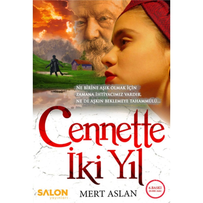 Cennette İki Yıl