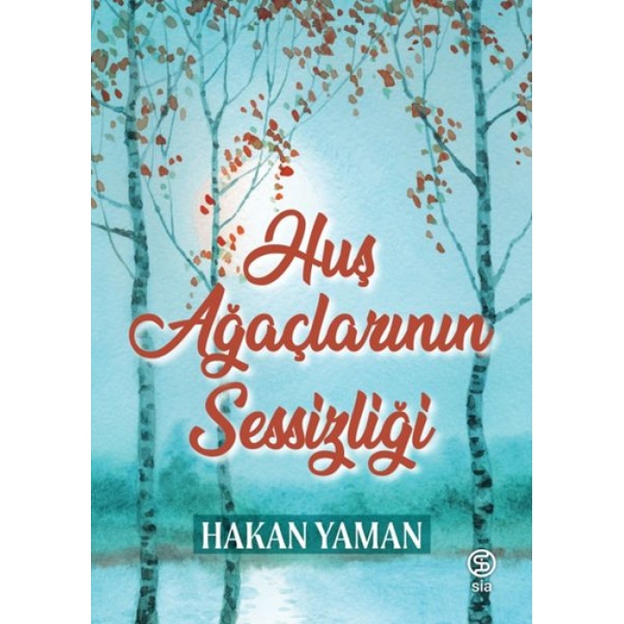 Huş Ağaçlarının Sessizliği