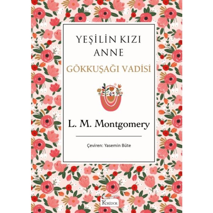 Yeşilin Kızı Anne 7 - Gökkuşağı Vadisi (Bez Ciltli)