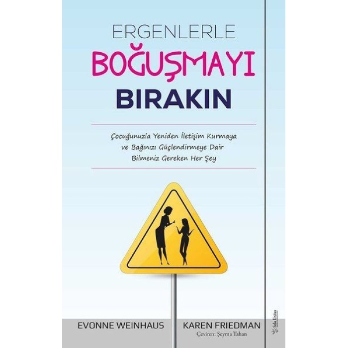 Ergenlerle Boğuşmayı Bırakın