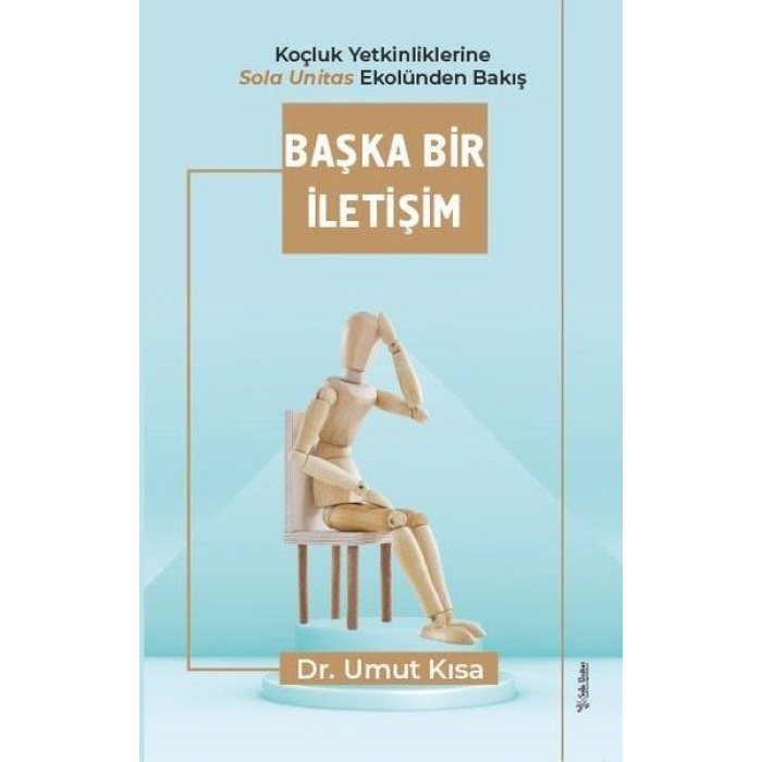 Başka Bir İletişim - Koçluk Yetkinliklerine  Ekolünden Bakış