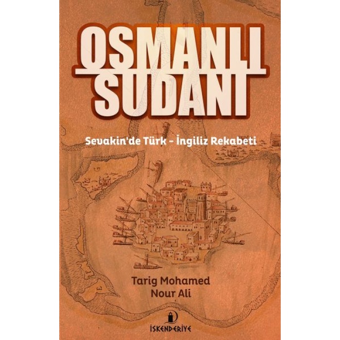 Osmanlı Sudanı - Sevakinde Türk - İngiliz Rekabeti