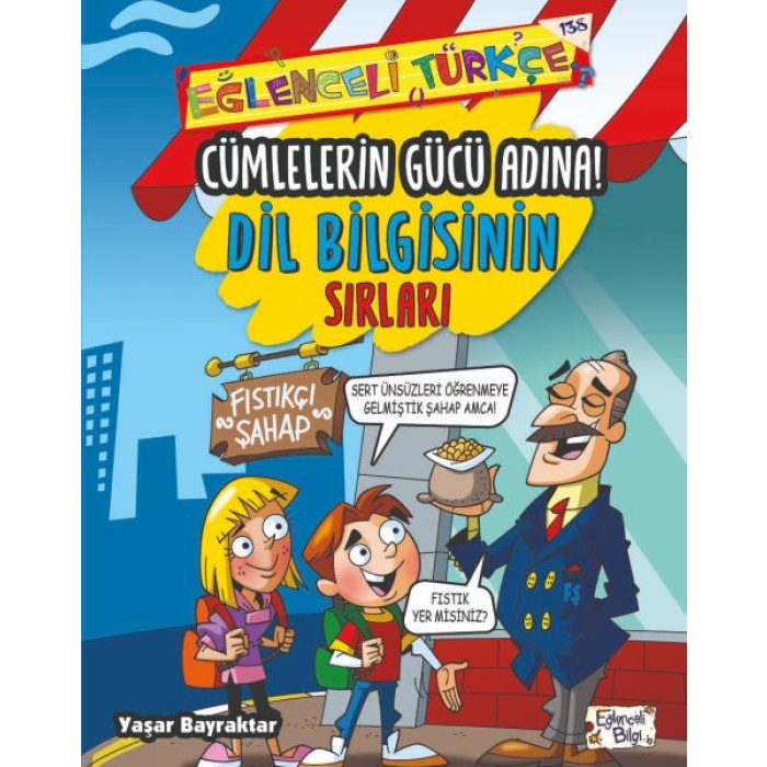 Cümlelerin Gücü Adına - Dil Bilgisinin Sırları