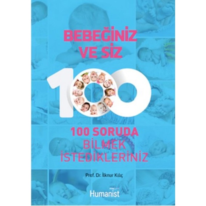 Bebeğiniz Ve Siz   100 Soruda Bilmek İstedikleriniz