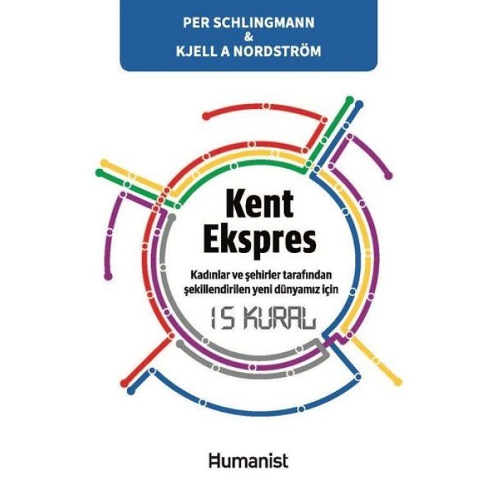 Kent Ekspres: Kadınların Ve Şehirler  Şekillendirilen Yeni Dünyamız İçin 15 Kural