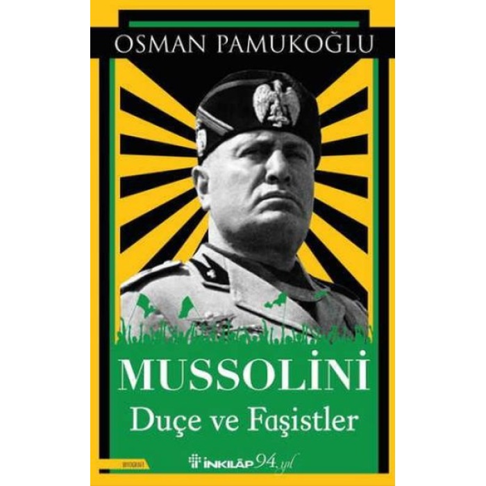 Mussolini - Duçe Ve Faşistler