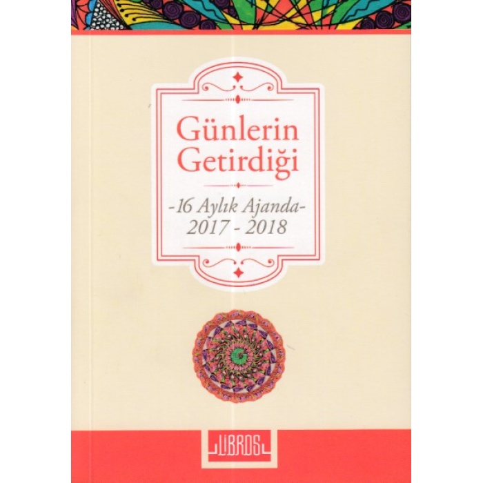 Günlerin Getirdiği (16 Aylık Ajanda)